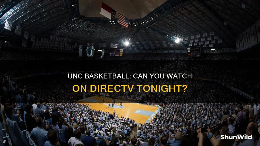 is unc basketball on directv tonight