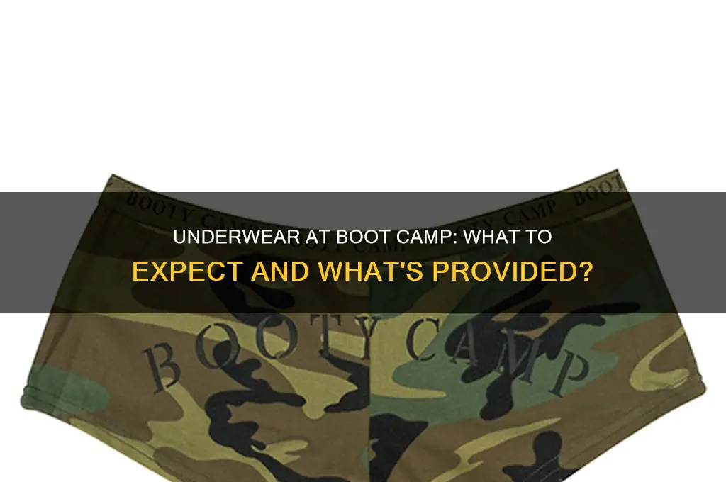 is underwear provided at boot camp