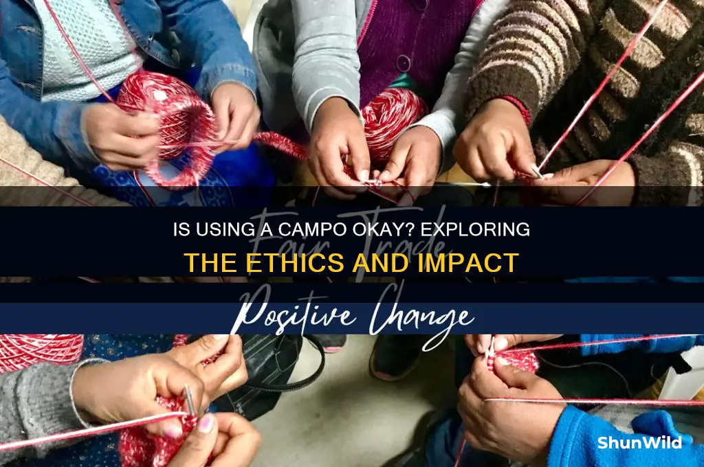 is using a campo okay