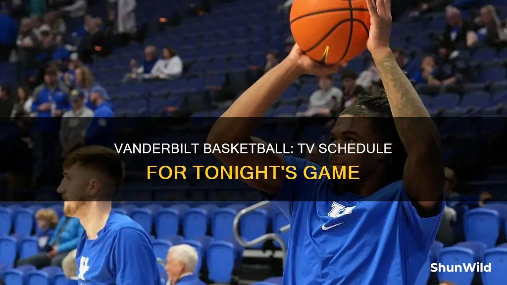 is vanderbilt basketball on tv tonight