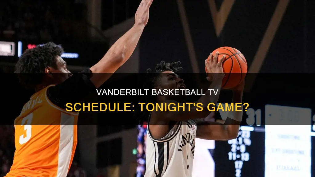 is vanderbilt basketball on tv tonight