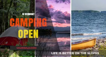Is Vermont Camping Open? 2023 Season Updates & Essential Tips