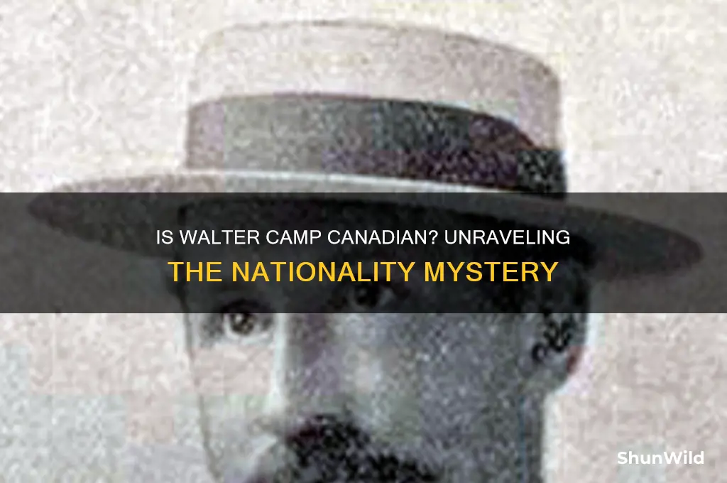 is walter camp canadian