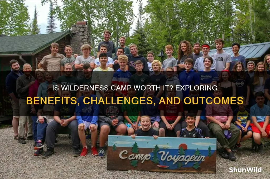 is wilderness camp worth it