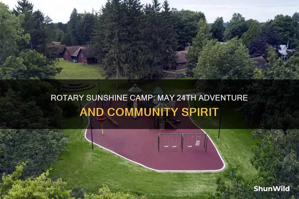 may 24 rotary sunshine camp