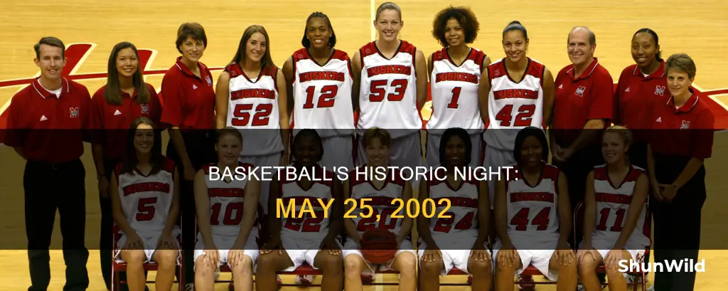 may 25th 2002 basketball