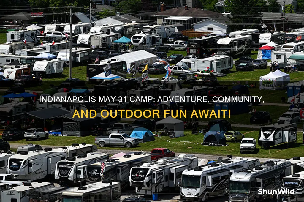 may 31 camp indianapolis