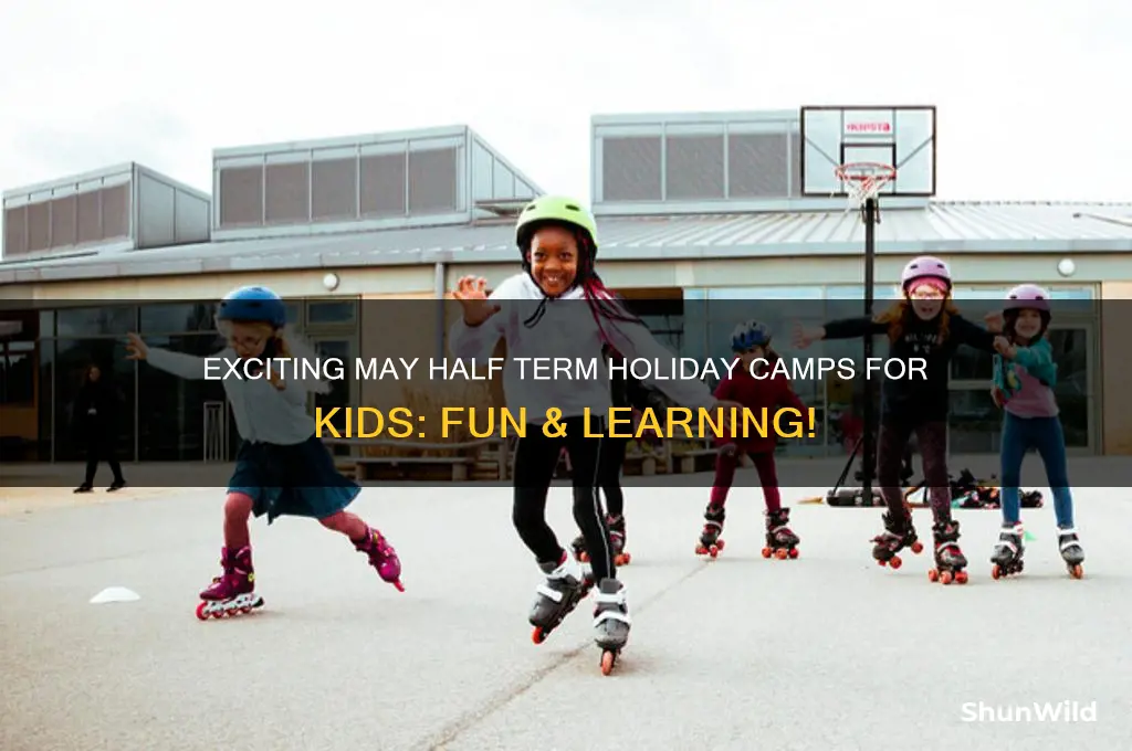 may half term holiday camps