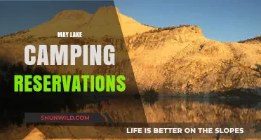 Secure Your May Lake Camping Reservations: Tips and Tricks