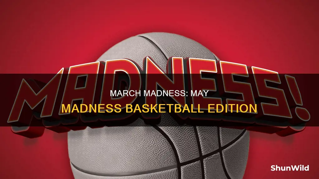 may madness basketball