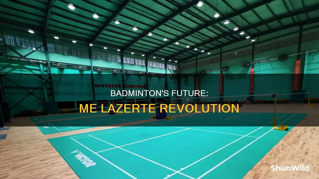 me lazerte badminton