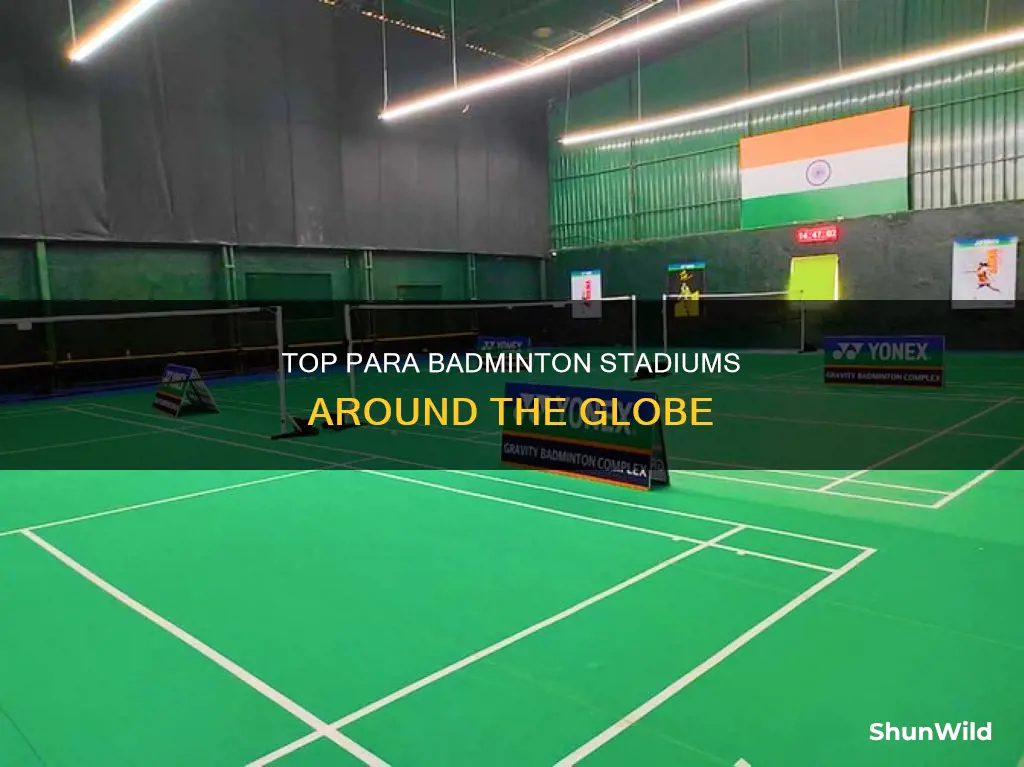 para badminton stadium list