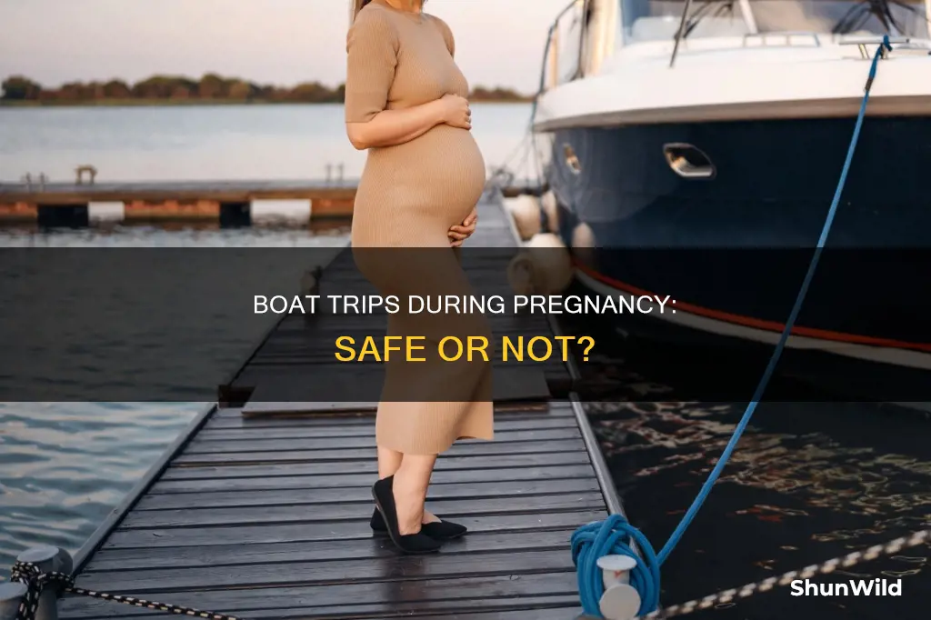 should a pregnant woman go on a boat
