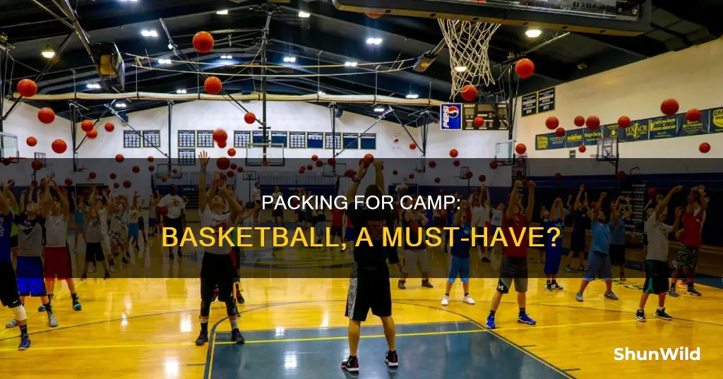 should i bring my basketball to camp