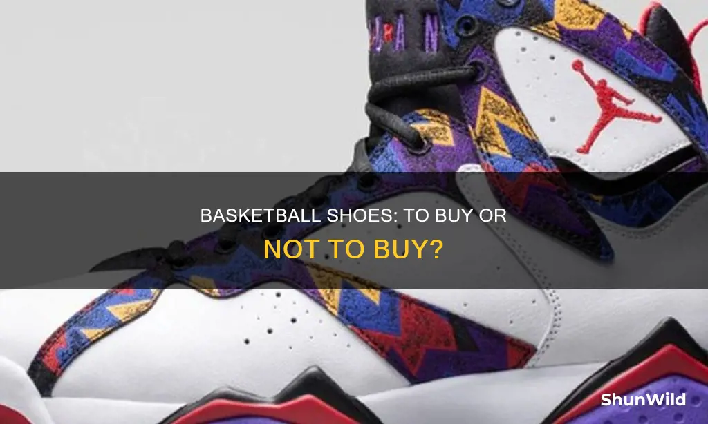 should i buy basketball shoes