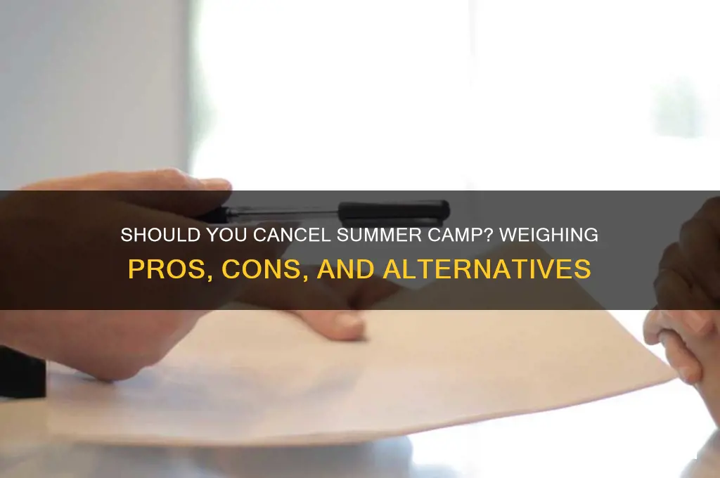 should i cancel summer camp