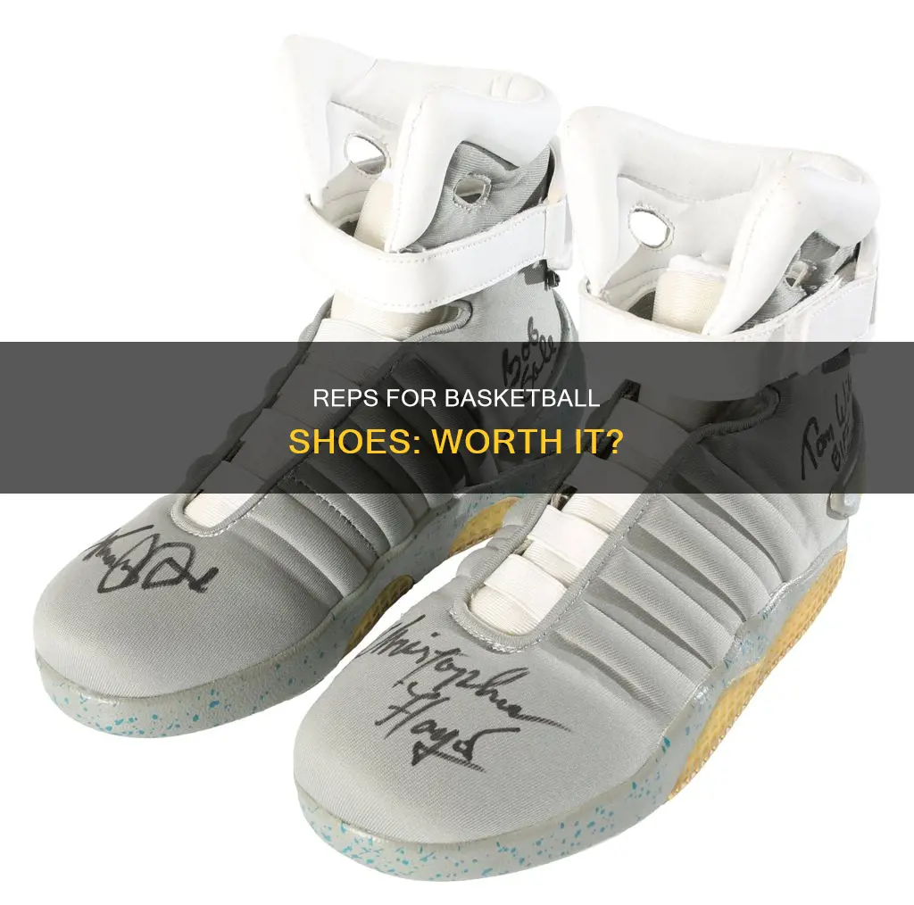 should i get reps for basketball shoes