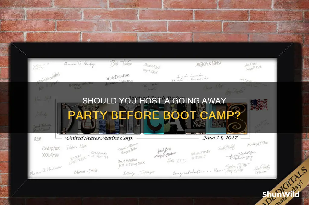 should i have a going away party for boot camp
