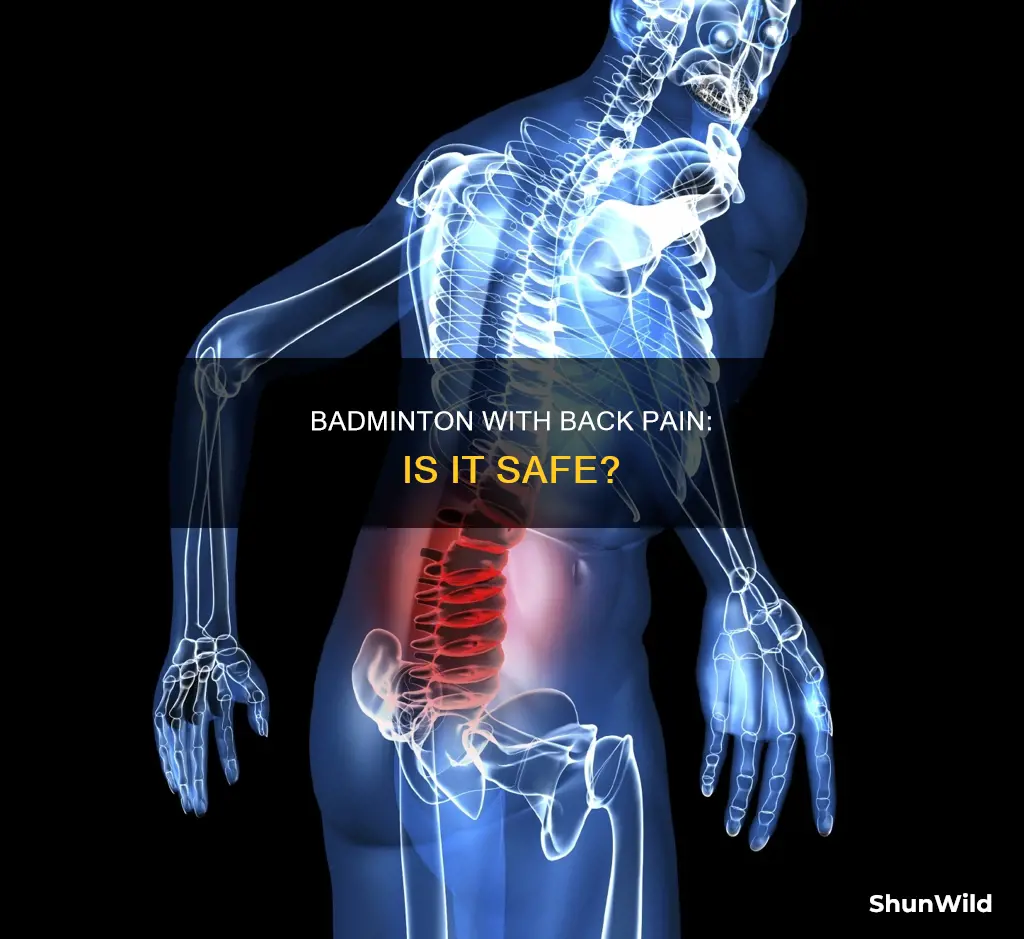 should i play badminton with a bad back