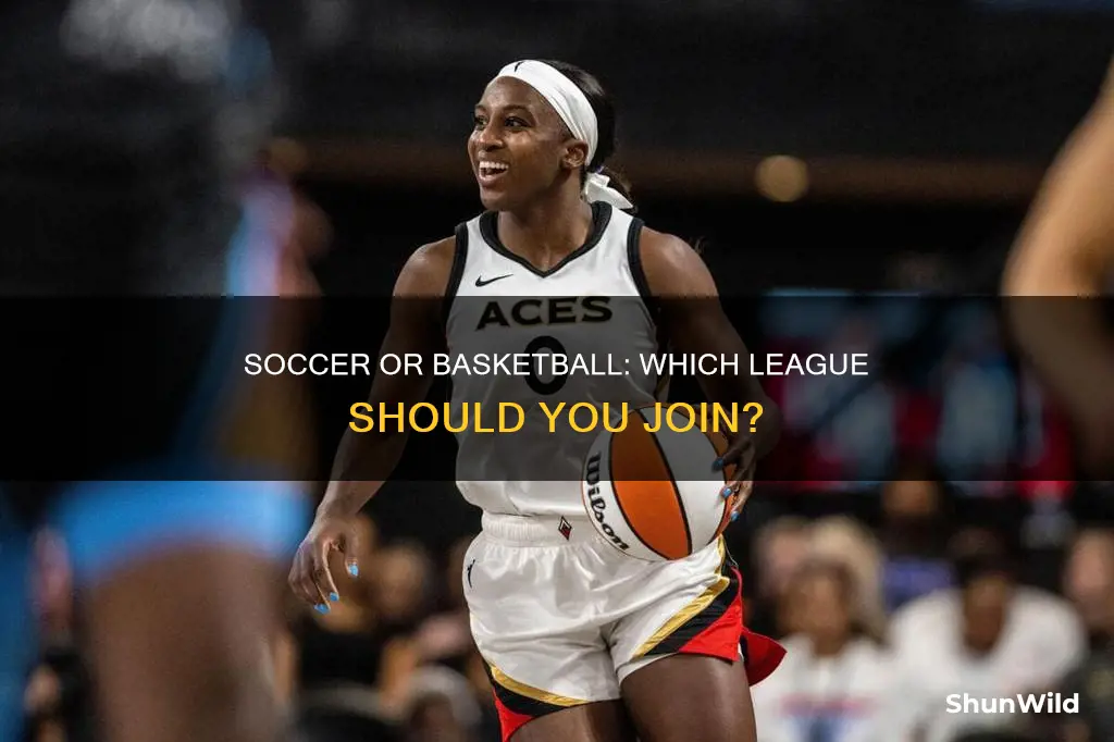 should i plpay a soccer league or basketball league
