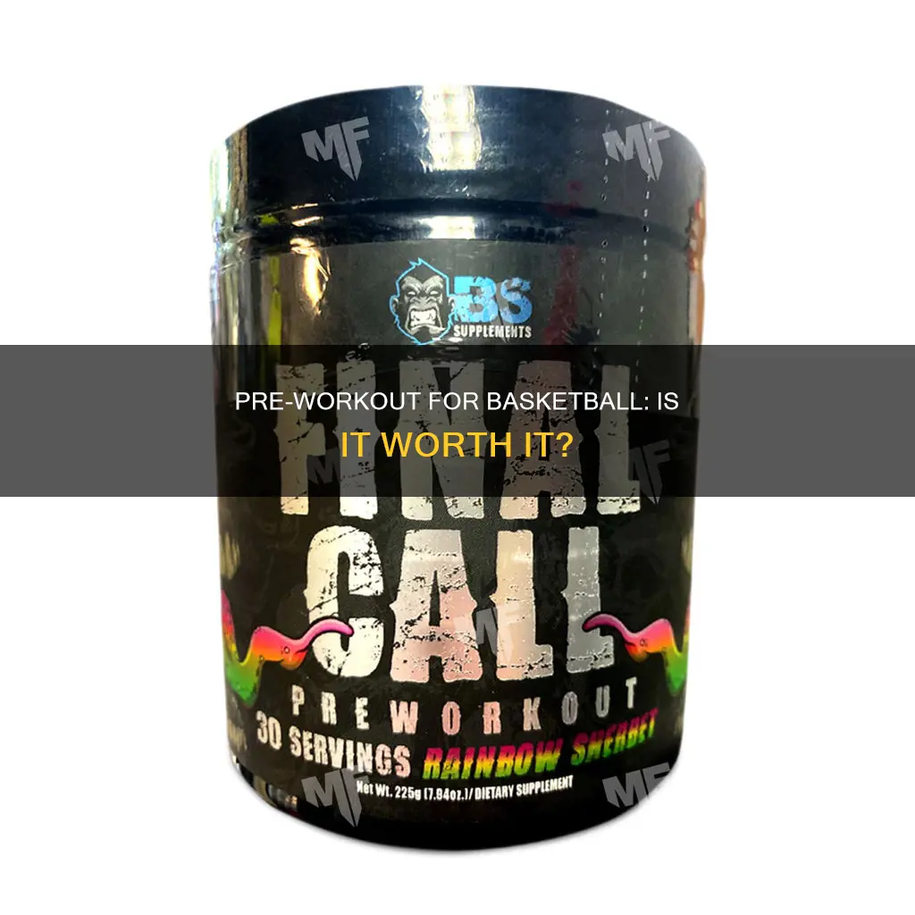 should i take pre workout before basketball