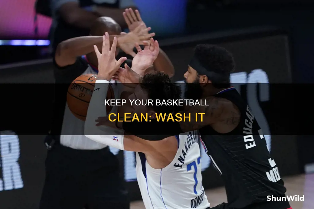 should i wash my basketball