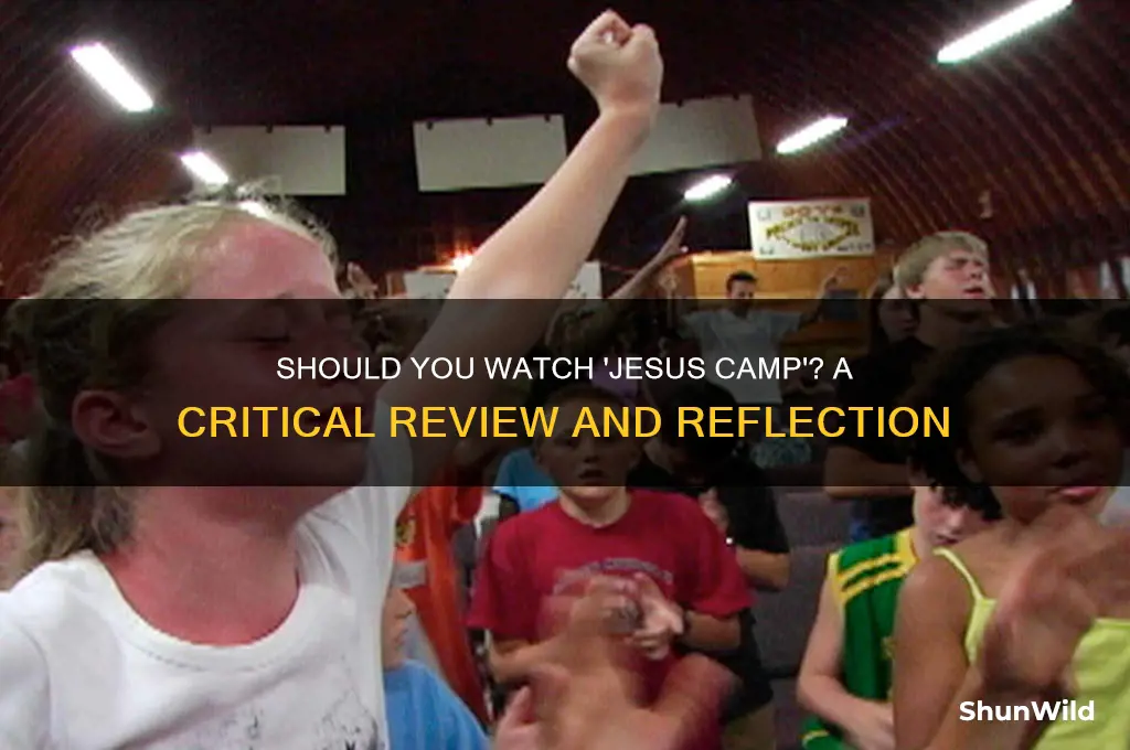 should i watch jesus camp