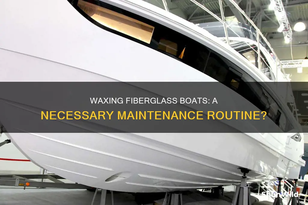 should I wax my fiberglass boat