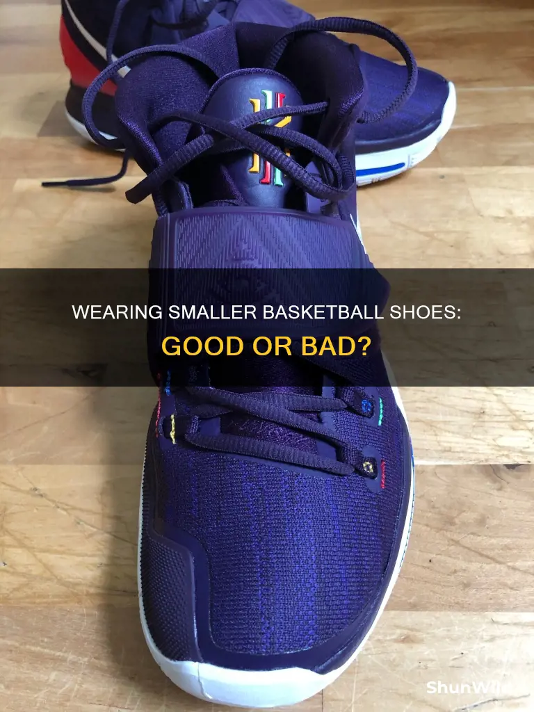 should i wear a smaller sized basketball shoe