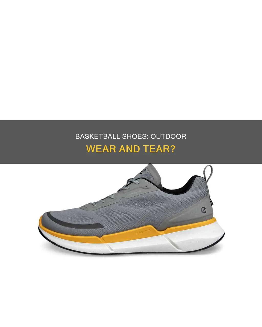 should i wear my basketball shoes outside