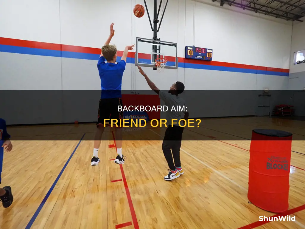 should you aim for the backboard in basketball