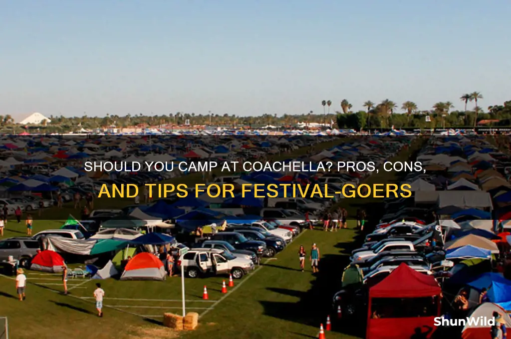 should you camp at coachela
