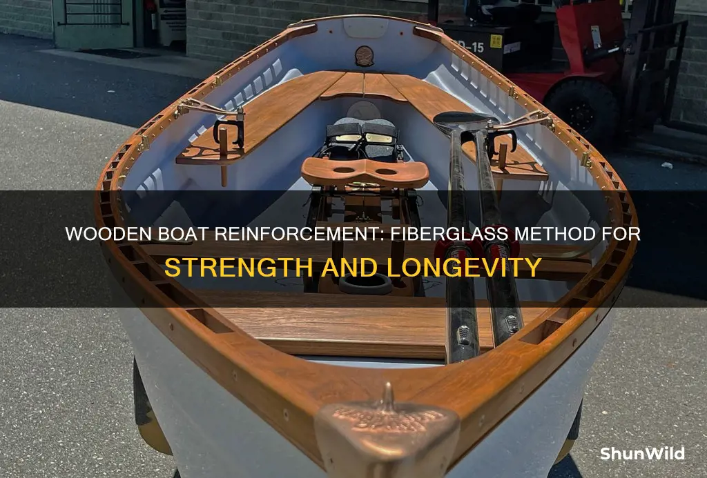 should you fiberglass reenforce a wooden boat