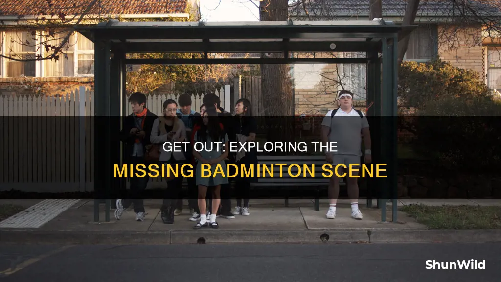 was badminton scene cut out of get out film
