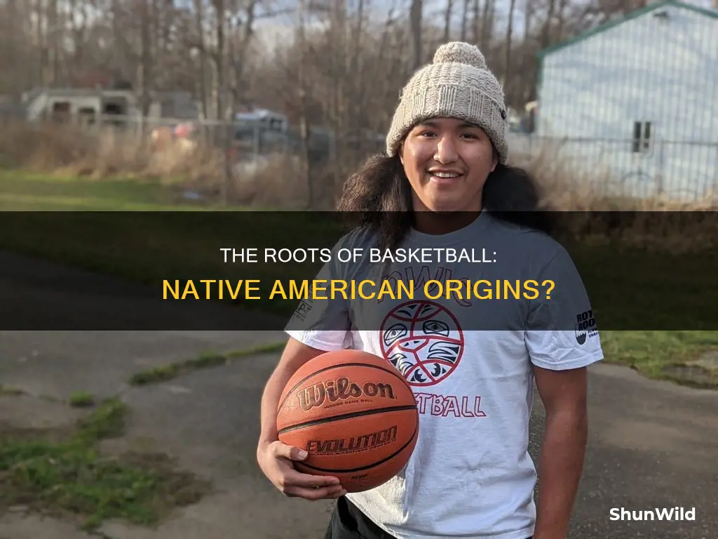 was basketball invented by native american tribes