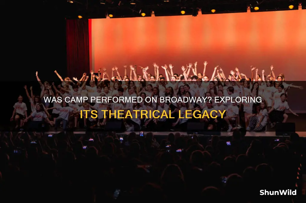 was camp performed on broadway