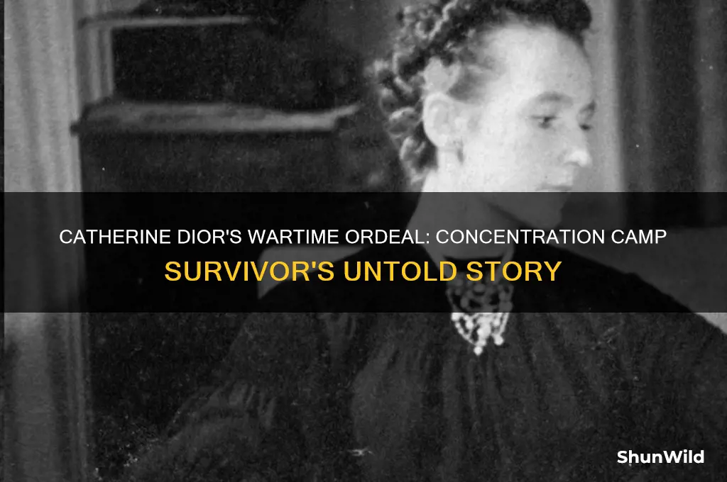 was catherine dior in a concentration camp