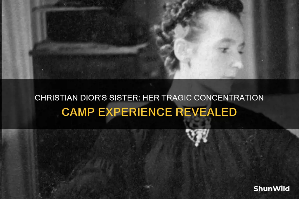 was christian dior sister in a concentration camp
