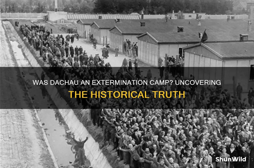 was dachau a extermination camp