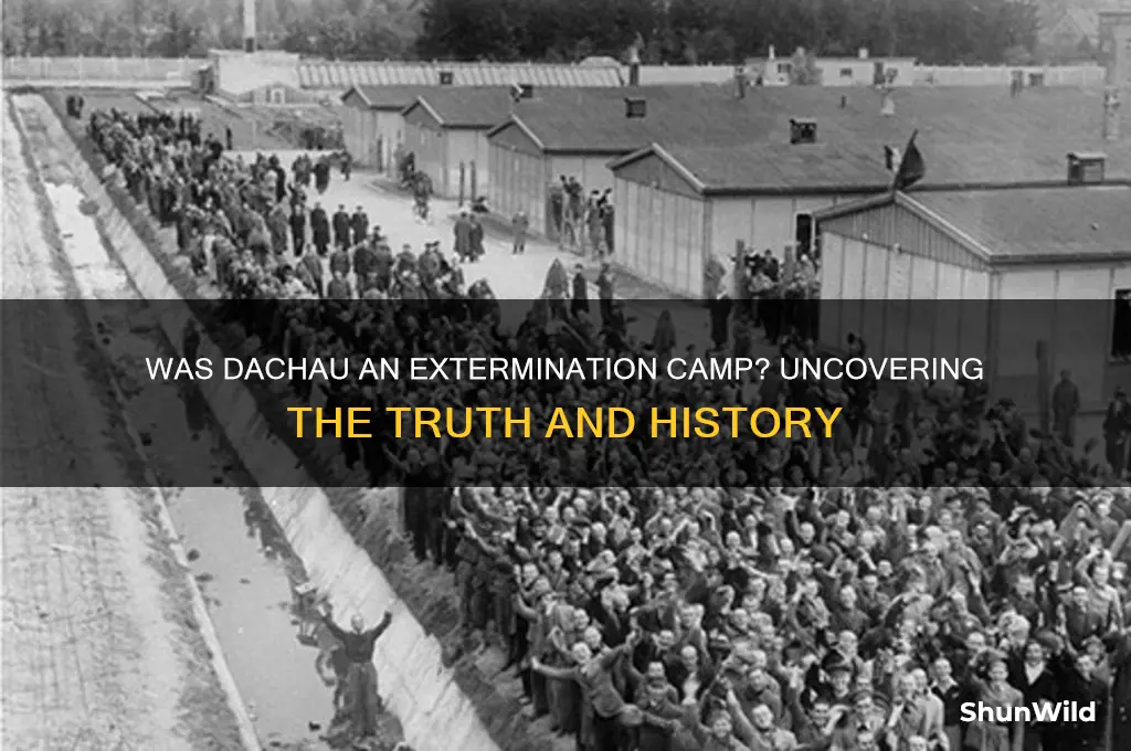 was dachau an extermination camp