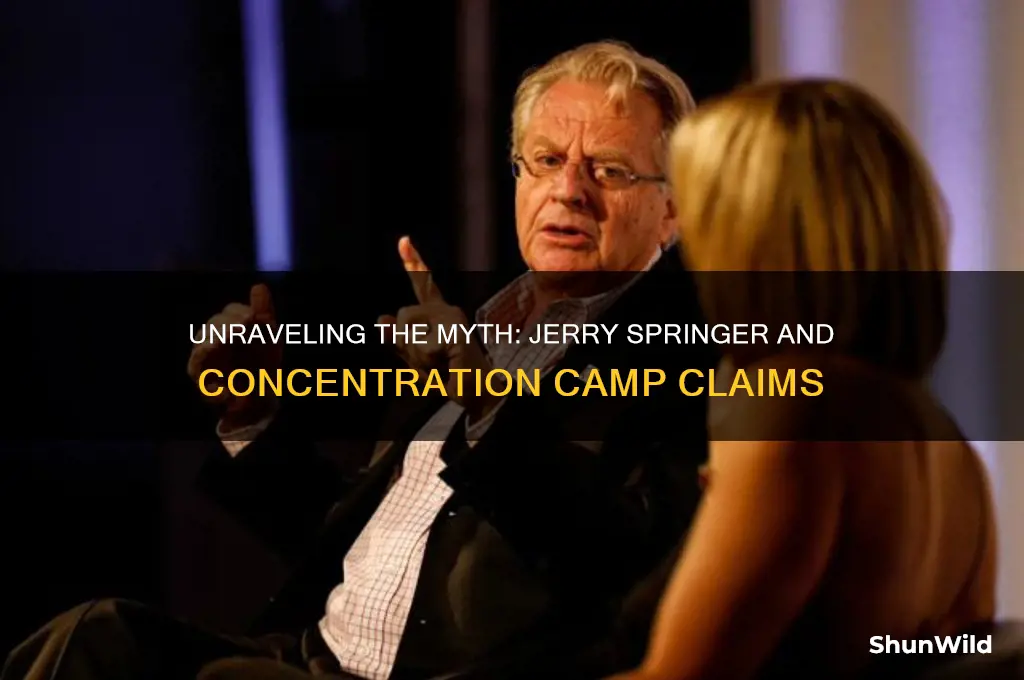 was jerry springer in a concentration camp
