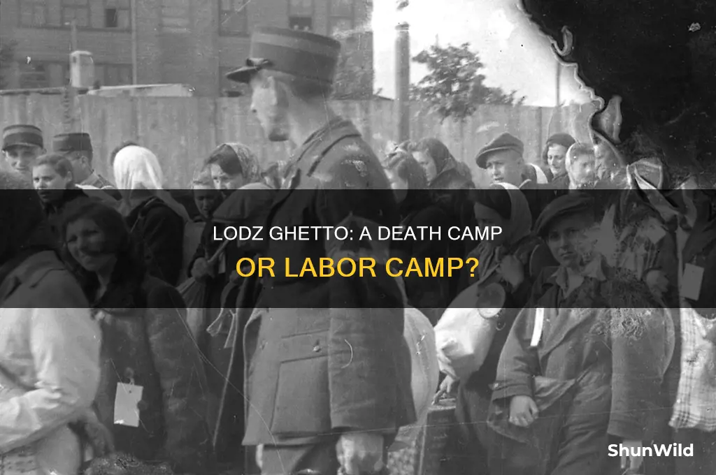 was lodz a death camp