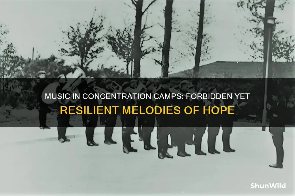 was music outlawed in concentration camps