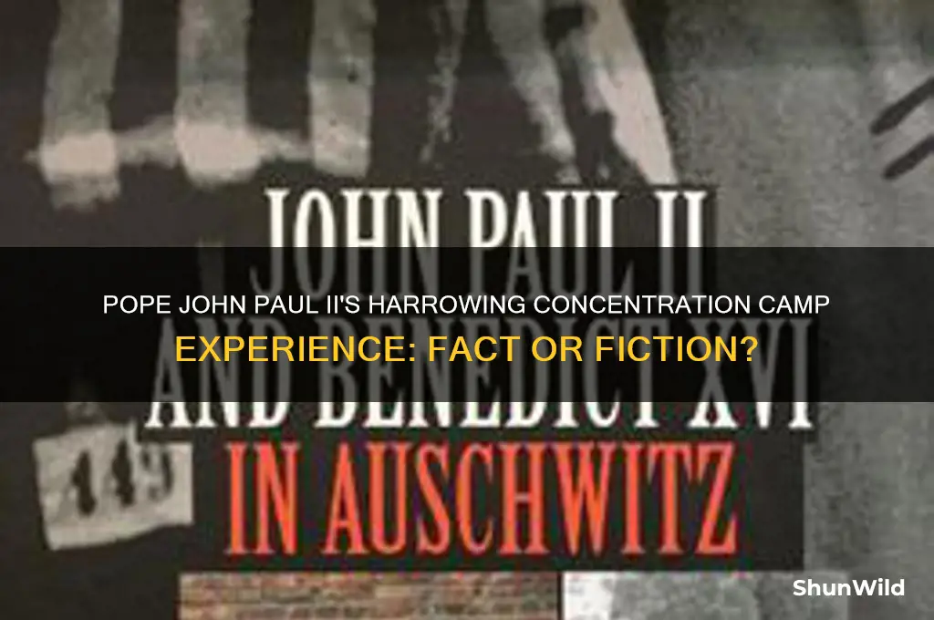 was pope john paul ii in a concentration camp