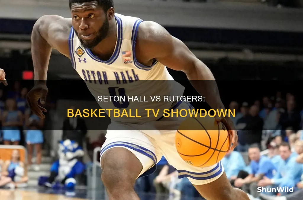 was seton hall a rutgers basketball on tv