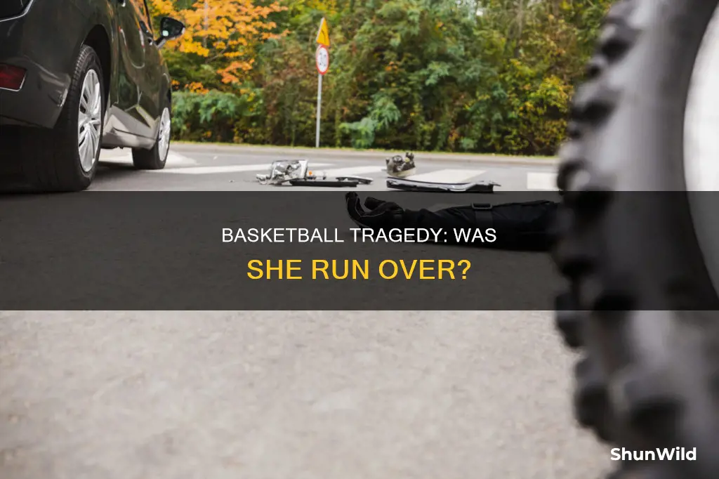 was she run over like that basketball