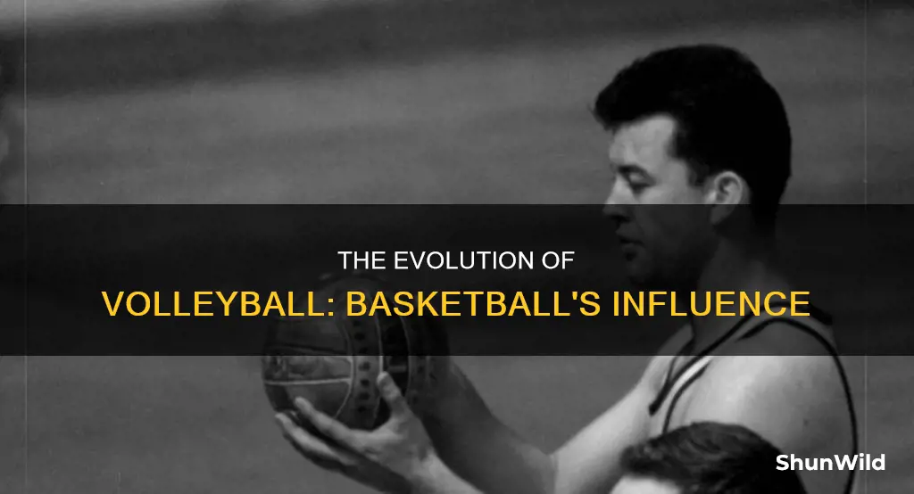 was volleyball inspired by basketball