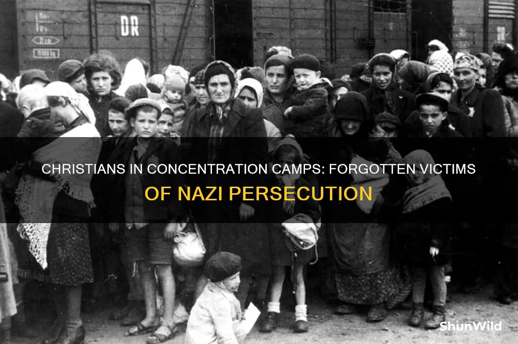 were christians also sent to concentration camps