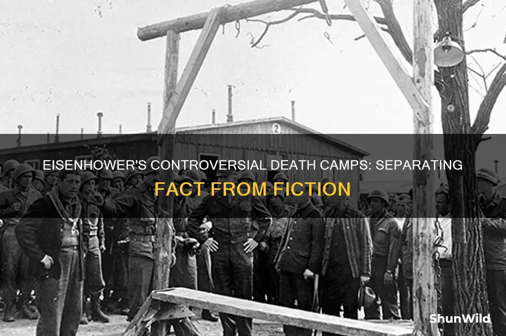 were eisenhowers death camps real