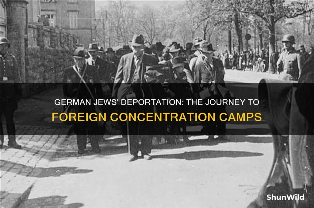 were german jews transported outside of germany to concentration camps